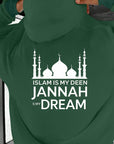 Islam Is My Deen Jannah Dream Hoodie | Unisex Front Print - Ergosalah - Ergonomic padded prayer mat for knee support